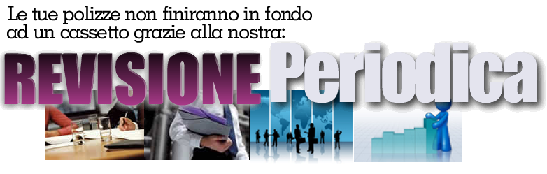 REVISIONE PERIODICA DELLE POLIZZE